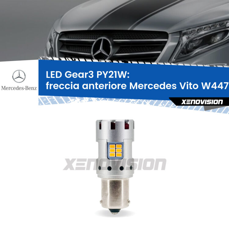 <strong>Freccia Anteriore LED no-spie per Mercedes Vito</strong> W447 2014 in poi. Lampada <strong>PY21W</strong> modello Gear3 no Hyperflash, raffreddata a ventola.