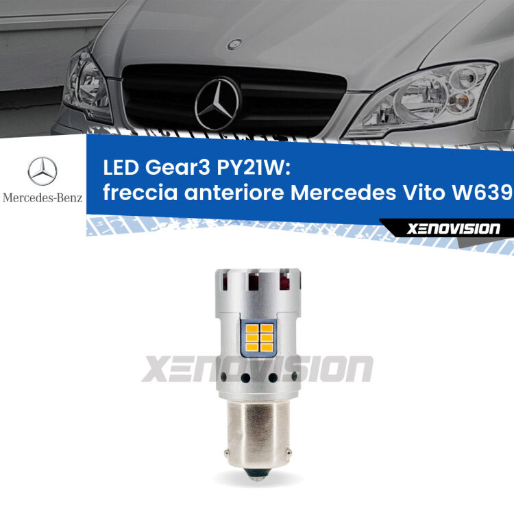 <strong>Freccia Anteriore LED no-spie per Mercedes Vito</strong> W639 2003 - 2012. Lampada <strong>PY21W</strong> modello Gear3 no Hyperflash, raffreddata a ventola.