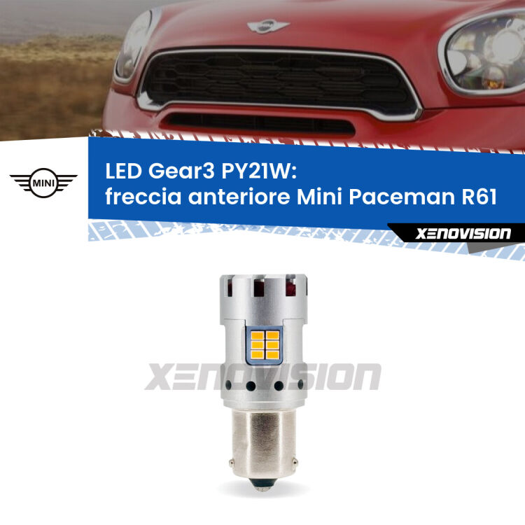 <strong>Freccia Anteriore LED no-spie per Mini Paceman</strong> R61 faro bianco. Lampada <strong>PY21W</strong> modello Gear3 no Hyperflash, raffreddata a ventola.