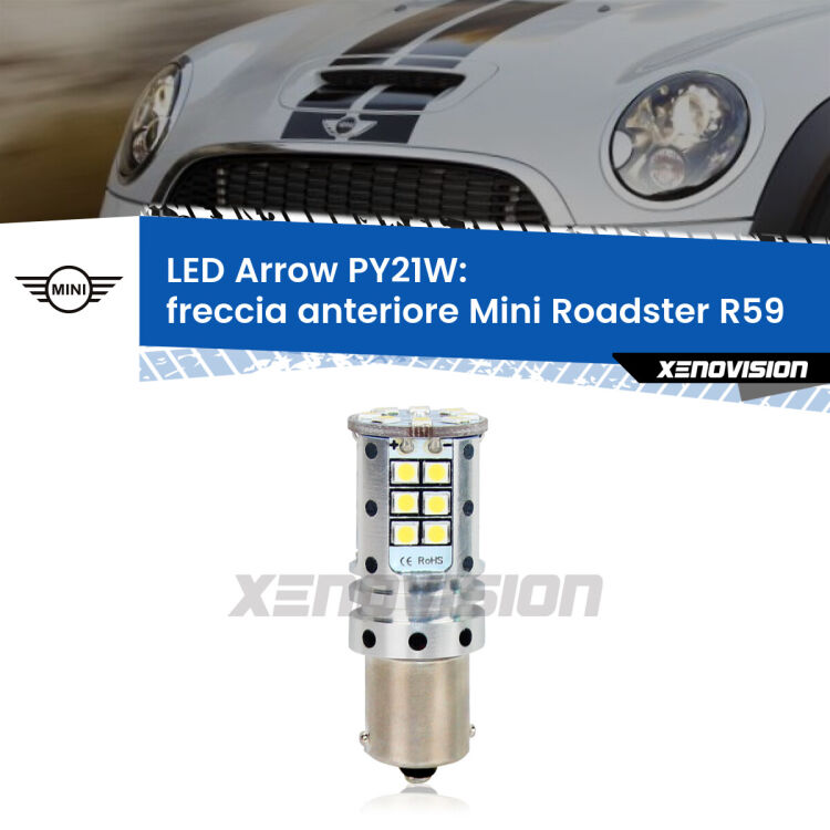 <strong>Freccia Anteriore LED no-spie per Mini Roadster</strong> R59 2012 - 2015. Lampada <strong>PY21W</strong> modello top di gamma Arrow.