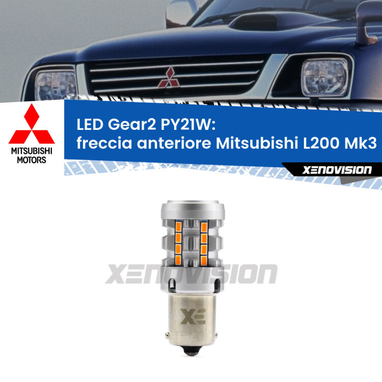 FINE SERIE: NO GARANZIA <strong>Freccia Anteriore LED no-spie per Mitsubishi L200</strong> Mk3 faro bianco. Lampada <strong>PY21W</strong> modello Gear2 no Hyperflash.