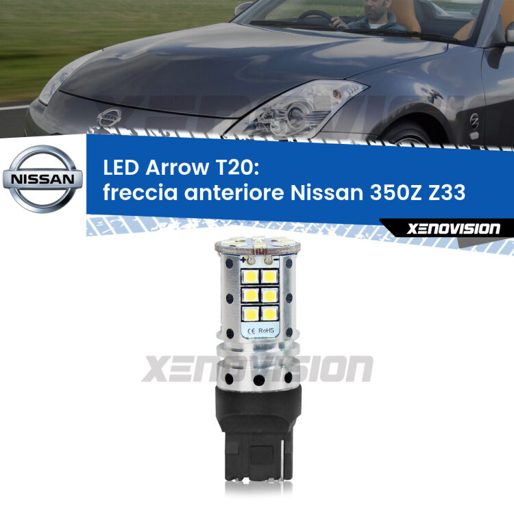 <strong>Freccia Anteriore LED no-spie per Nissan 350Z</strong> Z33 2003 - 2009. Lampada <strong>T20</strong> no Hyperflash modello Arrow.