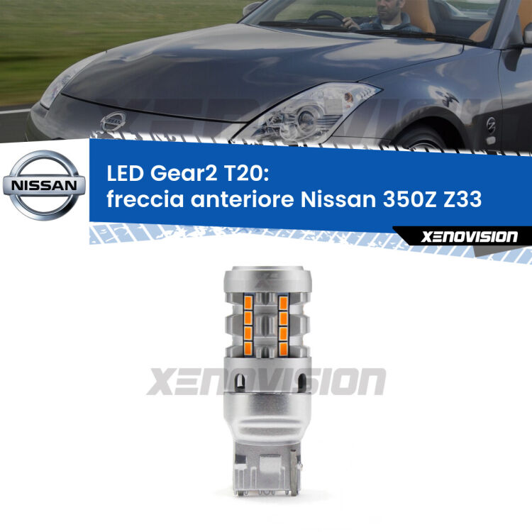 FINE SERIE: NO GARANZIA <strong>Freccia Anteriore LED no-spie per Nissan 350Z</strong> Z33 2003 - 2009. Lampada <strong>T20</strong> modello Gear2 no Hyperflash.