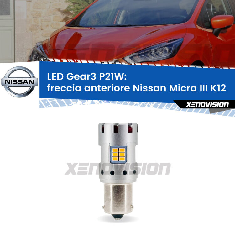 <strong>Freccia Anteriore LED no-spie per Nissan Micra III</strong> K12 2002 - 2010. Lampada <strong>P21W</strong> modello Gear3 no Hyperflash, raffreddata a ventola.