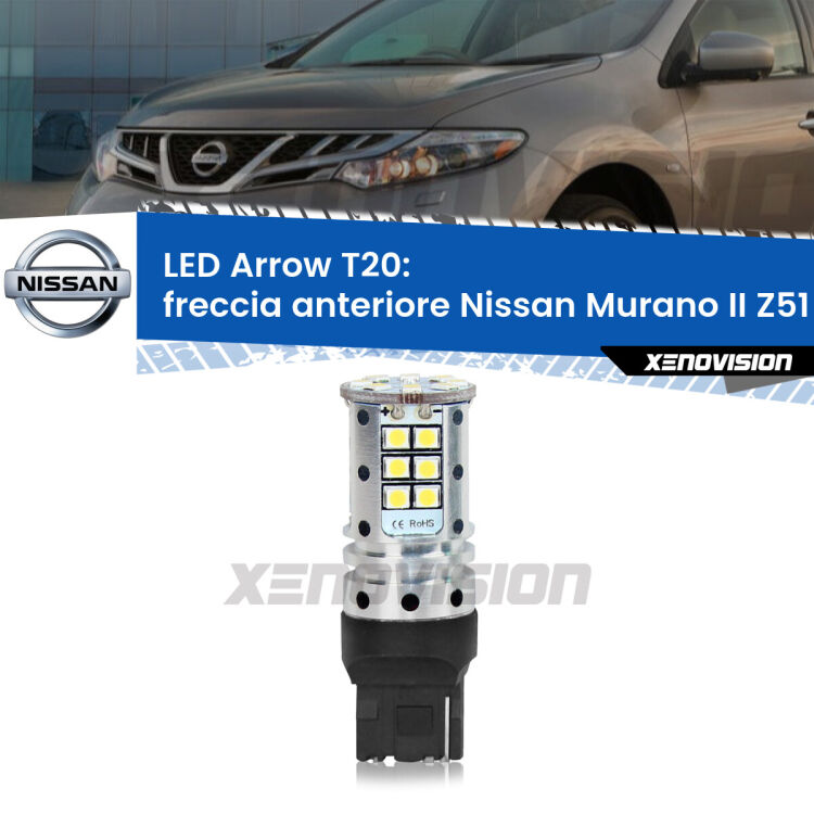 <strong>Freccia Anteriore LED no-spie per Nissan Murano II</strong> Z51 2007 - 2014. Lampada <strong>T20</strong> no Hyperflash modello Arrow.