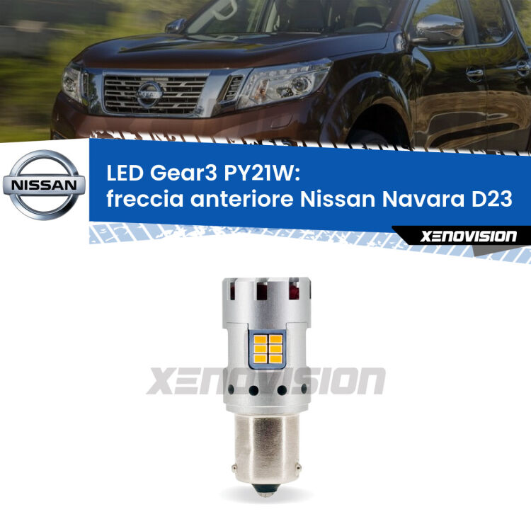 <strong>Freccia Anteriore LED no-spie per Nissan Navara</strong> D23 2014 in poi. Lampada <strong>PY21W</strong> modello Gear3 no Hyperflash, raffreddata a ventola.