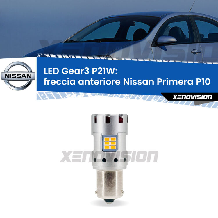 <strong>Freccia Anteriore LED no-spie per Nissan Primera</strong> P10 1990 - 1996. Lampada <strong>P21W</strong> modello Gear3 no Hyperflash, raffreddata a ventola.