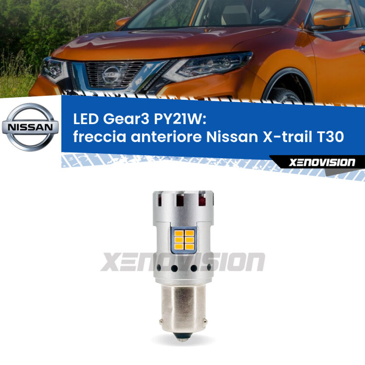 <strong>Freccia Anteriore LED no-spie per Nissan X-trail</strong> T30 2001 - 2007. Lampada <strong>PY21W</strong> modello Gear3 no Hyperflash, raffreddata a ventola.