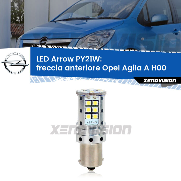 <strong>Freccia Anteriore LED no-spie per Opel Agila A</strong> H00 2000 - 2007. Lampada <strong>PY21W</strong> modello top di gamma Arrow.