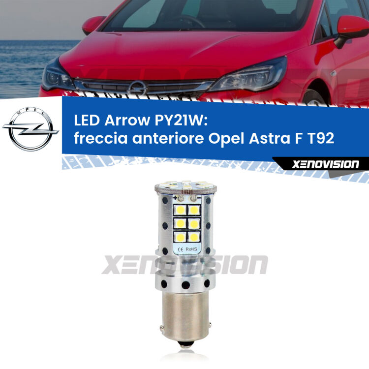 <strong>Freccia Anteriore LED no-spie per Opel Astra F</strong> T92 1996 - 1998. Lampada <strong>PY21W</strong> modello top di gamma Arrow.