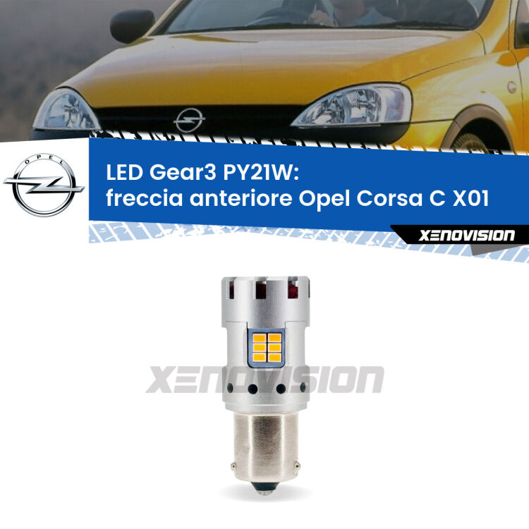 <strong>Freccia Anteriore LED no-spie per Opel Corsa C</strong> X01 2000 - 2006. Lampada <strong>PY21W</strong> modello Gear3 no Hyperflash, raffreddata a ventola.