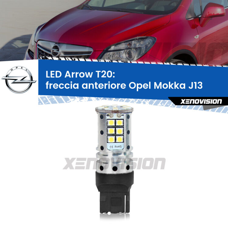 <strong>Freccia Anteriore LED no-spie per Opel Mokka</strong> J13 2012 - 2019. Lampada <strong>T20</strong> no Hyperflash modello Arrow.