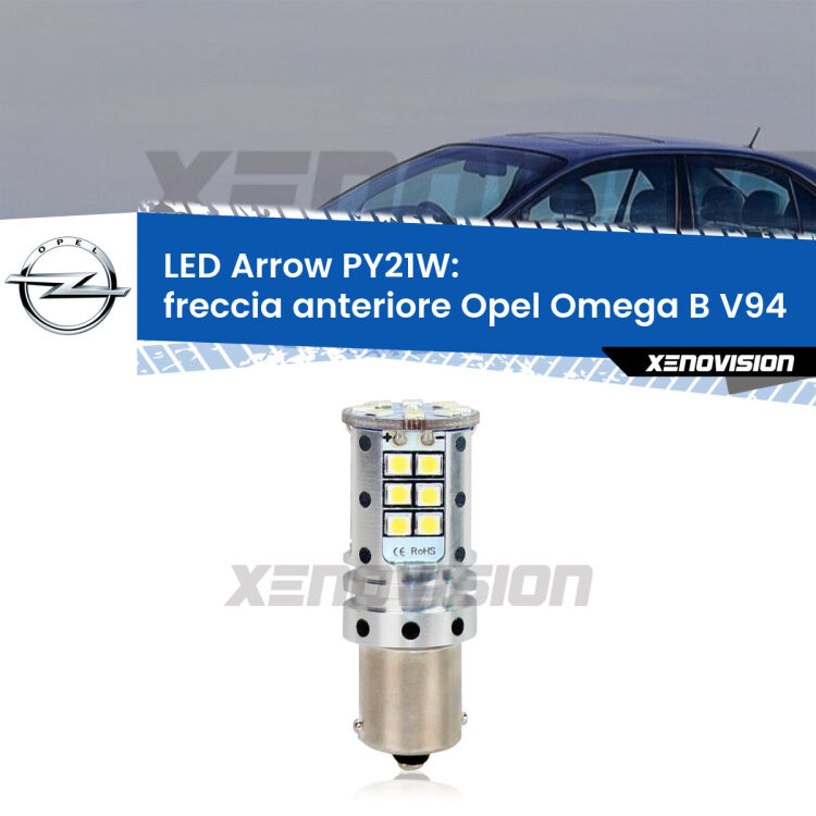 <strong>Freccia Anteriore LED no-spie per Opel Omega B</strong> V94 1994 - 2003. Lampada <strong>PY21W</strong> modello top di gamma Arrow.