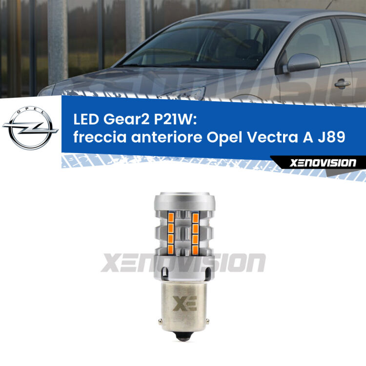 FINE SERIE: NO GARANZIA <strong>Freccia Anteriore LED no-spie per Opel Vectra A</strong> J89 1988 - 1995. Lampada <strong>P21W</strong> modello Gear2 no Hyperflash.