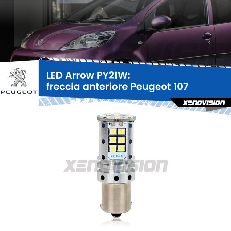 <strong>Freccia Anteriore LED no-spie per Peugeot 107</strong>  2005 - 2014. Lampada <strong>PY21W</strong> modello top di gamma Arrow.