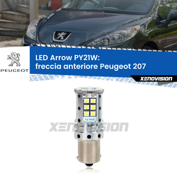 <strong>Freccia Anteriore LED no-spie per Peugeot 207</strong>  2006 - 2015. Lampada <strong>PY21W</strong> modello top di gamma Arrow.