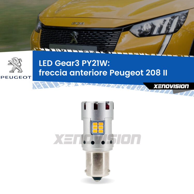 <strong>Freccia Anteriore LED no-spie per Peugeot 208</strong> II 2019 in poi. Lampada <strong>PY21W</strong> modello Gear3 no Hyperflash, raffreddata a ventola.