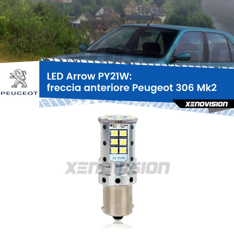 <strong>Freccia Anteriore LED no-spie per Peugeot 306</strong> Mk2 1997 - 1999. Lampada <strong>PY21W</strong> modello top di gamma Arrow.