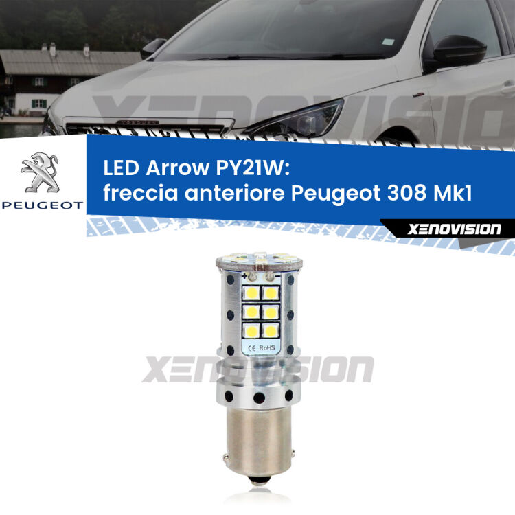 <strong>Freccia Anteriore LED no-spie per Peugeot 308</strong> Mk1 2007 - 2012. Lampada <strong>PY21W</strong> modello top di gamma Arrow.