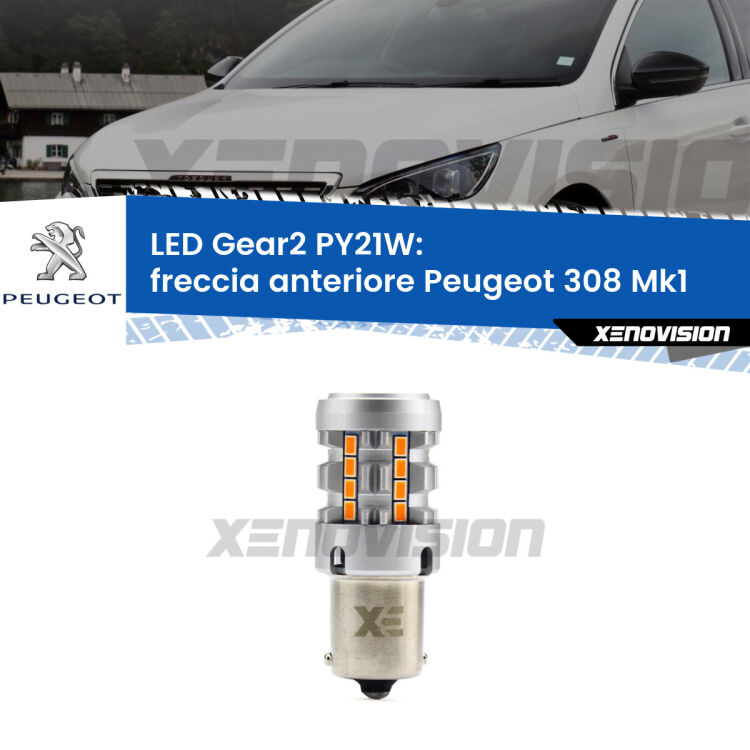 FINE SERIE: NO GARANZIA <strong>Freccia Anteriore LED no-spie per Peugeot 308</strong> Mk1 2007 - 2012. Lampada <strong>PY21W</strong> modello Gear2 no Hyperflash.