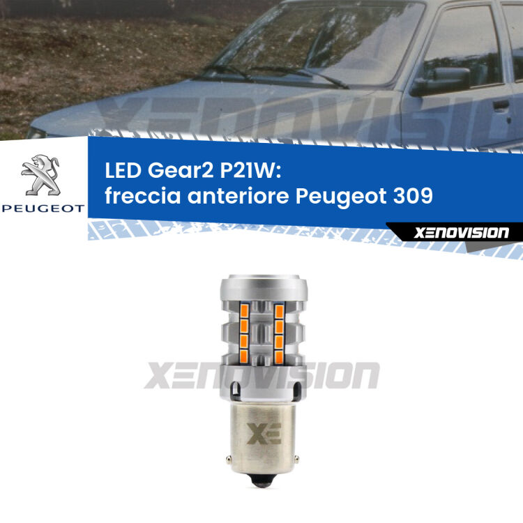 FINE SERIE: NO GARANZIA <strong>Freccia Anteriore LED no-spie per Peugeot 309</strong>  1989 - 1993. Lampada <strong>P21W</strong> modello Gear2 no Hyperflash.