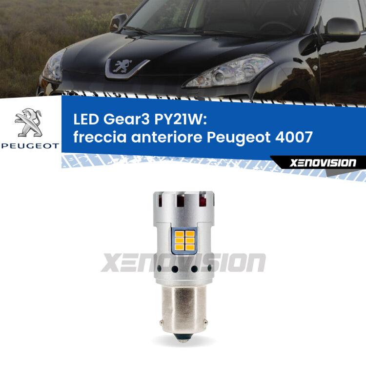 <strong>Freccia Anteriore LED no-spie per Peugeot 4007</strong>  2007 - 2012. Lampada <strong>PY21W</strong> modello Gear3 no Hyperflash, raffreddata a ventola.