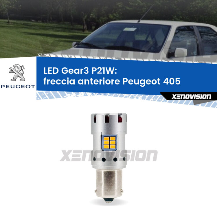 <strong>Freccia Anteriore LED no-spie per Peugeot 405</strong>  1987 - 1997. Lampada <strong>P21W</strong> modello Gear3 no Hyperflash, raffreddata a ventola.