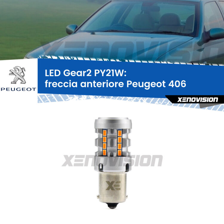 FINE SERIE: NO GARANZIA <strong>Freccia Anteriore LED no-spie per Peugeot 406</strong>  1995 - 2004. Lampada <strong>PY21W</strong> modello Gear2 no Hyperflash.