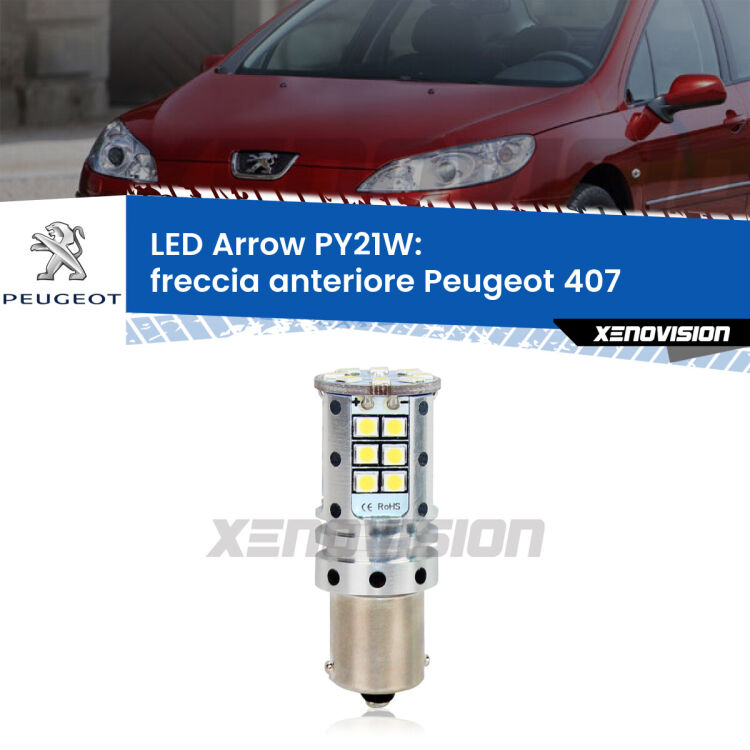 <strong>Freccia Anteriore LED no-spie per Peugeot 407</strong>  2004 - 2011. Lampada <strong>PY21W</strong> modello top di gamma Arrow.