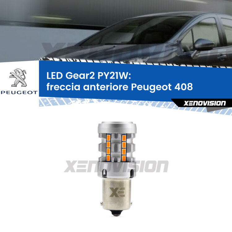 FINE SERIE: NO GARANZIA <strong>Freccia Anteriore LED no-spie per Peugeot 408</strong>  2010 in poi. Lampada <strong>PY21W</strong> modello Gear2 no Hyperflash.