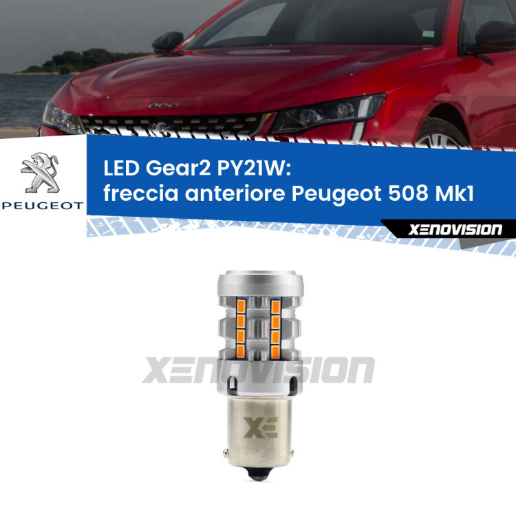 FINE SERIE: NO GARANZIA <strong>Freccia Anteriore LED no-spie per Peugeot 508</strong> Mk1 2010 - 2014. Lampada <strong>PY21W</strong> modello Gear2 no Hyperflash.