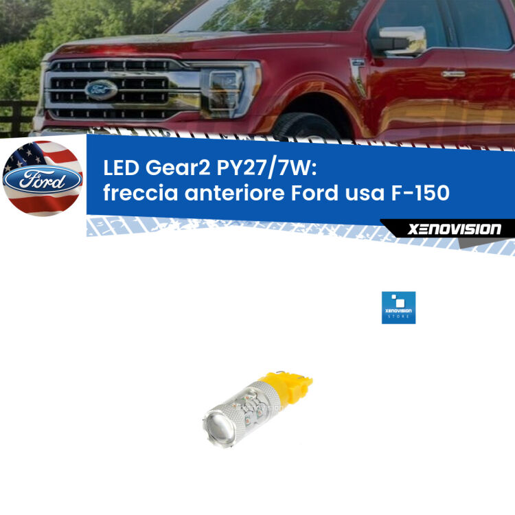 <strong>Freccia Anteriore LED per Ford usa F-150</strong>  2003 - 2007. Lampada <strong>PY27/7W</strong> non canbus.