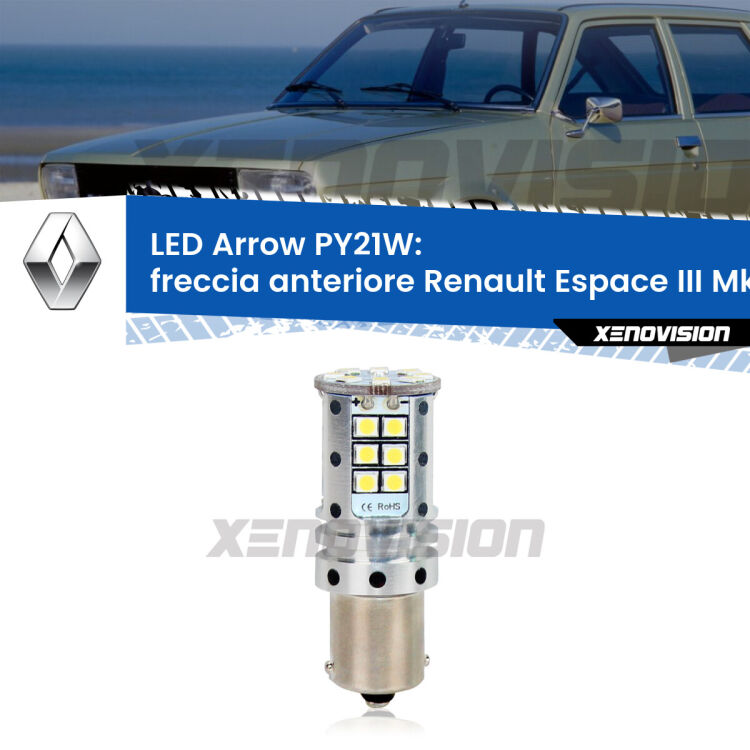 <strong>Freccia Anteriore LED no-spie per Renault Espace III</strong> Mk3 1996 - 2002. Lampada <strong>PY21W</strong> modello top di gamma Arrow.