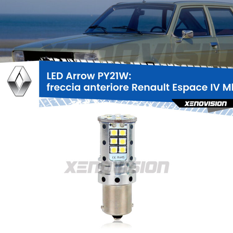 <strong>Freccia Anteriore LED no-spie per Renault Espace IV</strong> Mk4 2002 - 2015. Lampada <strong>PY21W</strong> modello top di gamma Arrow.