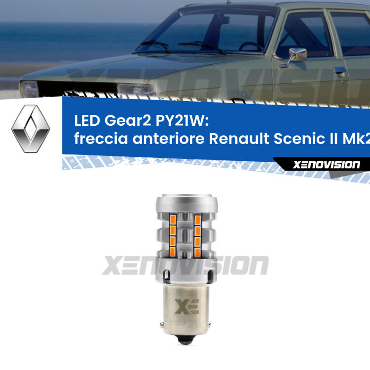 FINE SERIE: NO GARANZIA <strong>Freccia Anteriore LED no-spie per Renault Scenic II</strong> Mk2 2003 - 2008. Lampada <strong>PY21W</strong> modello Gear2 no Hyperflash.