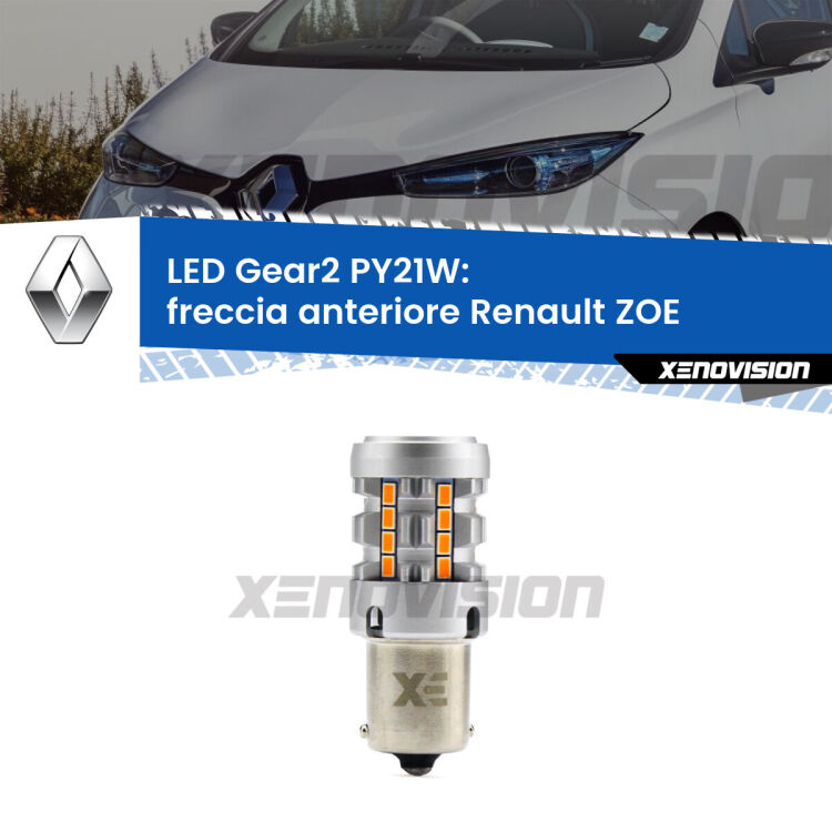 FINE SERIE: NO GARANZIA <strong>Freccia Anteriore LED no-spie per Renault ZOE</strong>  2012 in poi. Lampada <strong>PY21W</strong> modello Gear2 no Hyperflash.