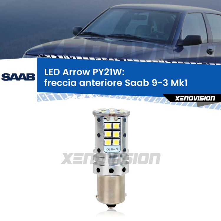 <strong>Freccia Anteriore LED no-spie per Saab 9-3</strong> Mk1 1998 - 2002. Lampada <strong>PY21W</strong> modello top di gamma Arrow.