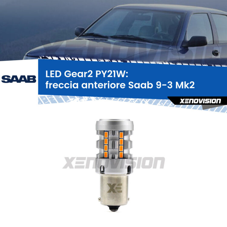 FINE SERIE: NO GARANZIA <strong>Freccia Anteriore LED no-spie per Saab 9-3</strong> Mk2 2003 - 2015. Lampada <strong>PY21W</strong> modello Gear2 no Hyperflash.