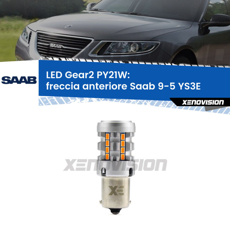 FINE SERIE: NO GARANZIA <strong>Freccia Anteriore LED no-spie per Saab 9-5</strong> YS3E 1997 - 2010. Lampada <strong>PY21W</strong> modello Gear2 no Hyperflash.