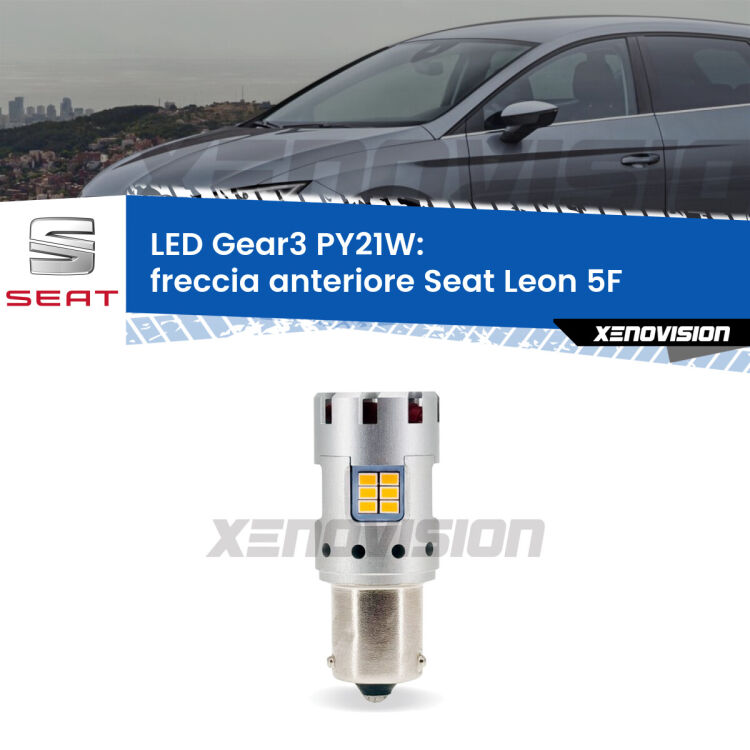 <strong>Freccia Anteriore LED no-spie per Seat Leon</strong> 5F 2012 in poi. Lampada <strong>PY21W</strong> modello Gear3 no Hyperflash, raffreddata a ventola.