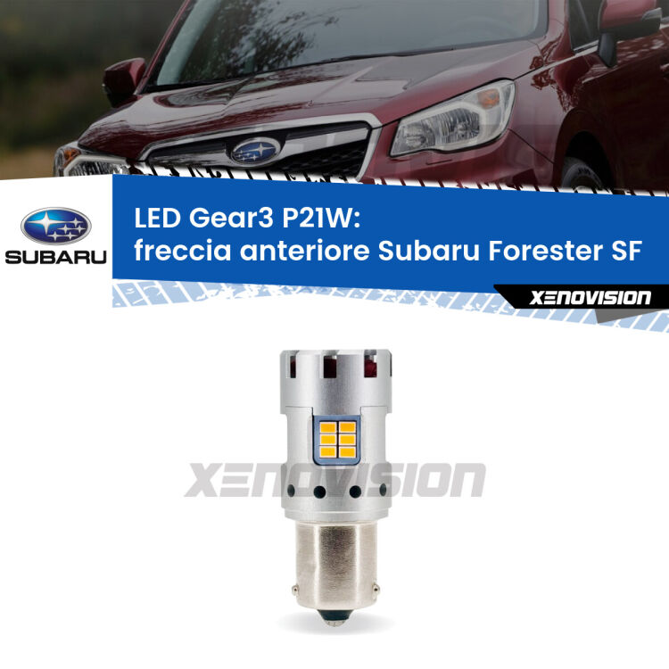 <strong>Freccia Anteriore LED no-spie per Subaru Forester</strong> SF 1997 - 2002. Lampada <strong>P21W</strong> modello Gear3 no Hyperflash, raffreddata a ventola.