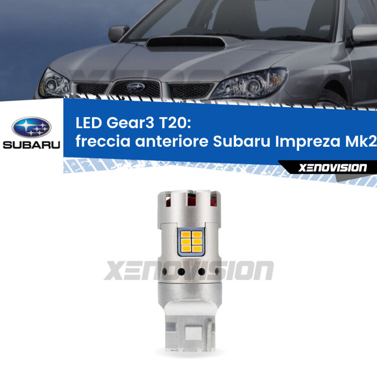 <strong>Freccia Anteriore LED no-spie per Subaru Impreza</strong> Mk2 2000 - 2006. Lampada <strong>T20</strong> modello Gear3 no Hyperflash, raffreddata a ventola.