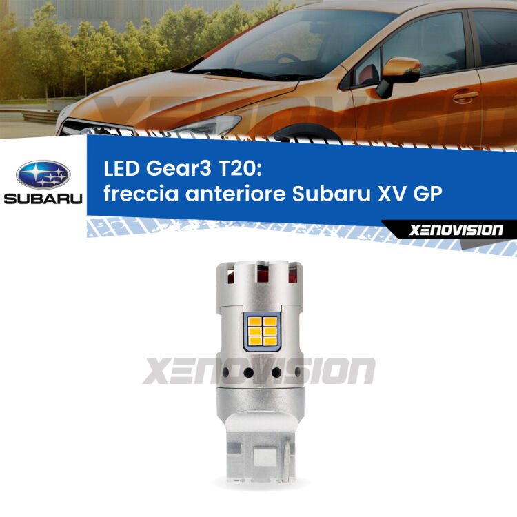 <strong>Freccia Anteriore LED no-spie per Subaru XV</strong> GP 2012 - 2016. Lampada <strong>T20</strong> modello Gear3 no Hyperflash, raffreddata a ventola.