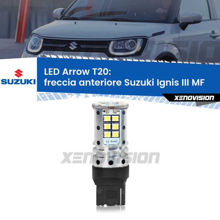 <strong>Freccia Anteriore LED no-spie per Suzuki Ignis III</strong> MF 2016 in poi. Lampada <strong>T20</strong> no Hyperflash modello Arrow.