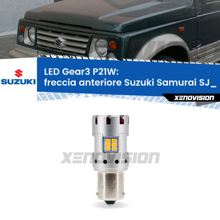 <strong>Freccia Anteriore LED no-spie per Suzuki Samurai</strong> SJ_ 1988 - 2004. Lampada <strong>P21W</strong> modello Gear3 no Hyperflash, raffreddata a ventola.