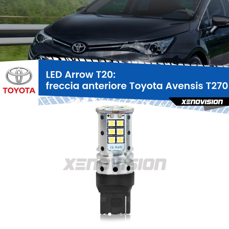 <strong>Freccia Anteriore LED no-spie per Toyota Avensis</strong> T270 2009 - 2018. Lampada <strong>T20</strong> no Hyperflash modello Arrow.