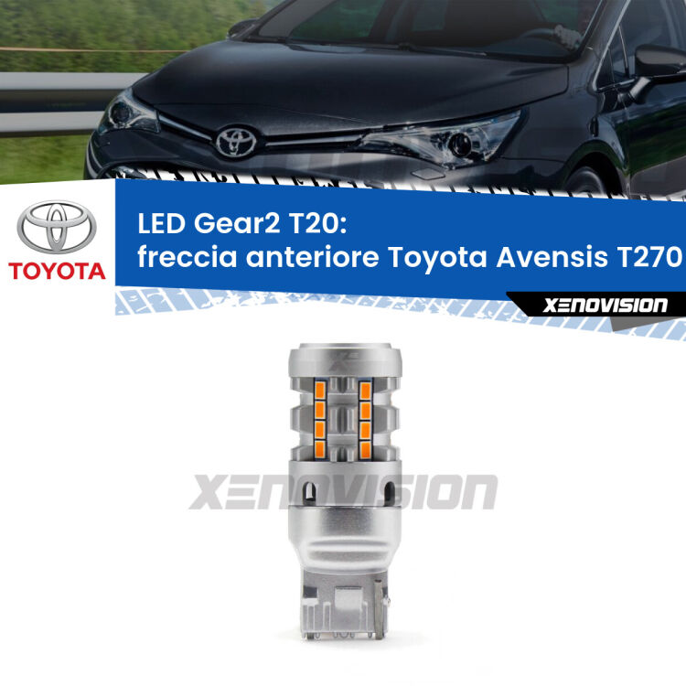 FINE SERIE: NO GARANZIA <strong>Freccia Anteriore LED no-spie per Toyota Avensis</strong> T270 2009 - 2018. Lampada <strong>T20</strong> modello Gear2 no Hyperflash.