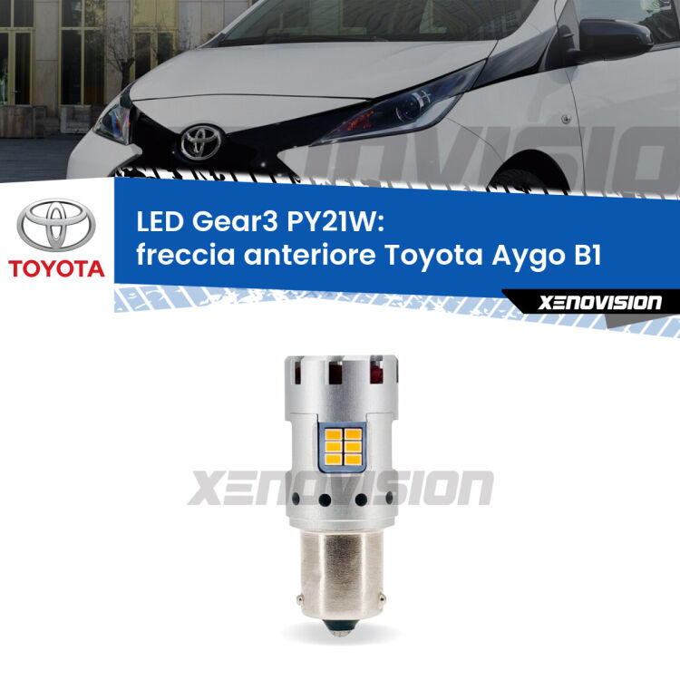 <strong>Freccia Anteriore LED no-spie per Toyota Aygo</strong> B1 2005 - 2014. Lampada <strong>PY21W</strong> modello Gear3 no Hyperflash, raffreddata a ventola.