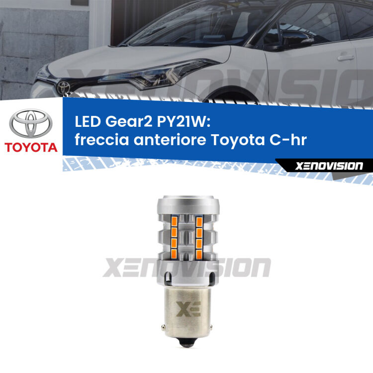 FINE SERIE: NO GARANZIA <strong>Freccia Anteriore LED no-spie per Toyota C-hr</strong>  2016 in poi. Lampada <strong>PY21W</strong> modello Gear2 no Hyperflash.