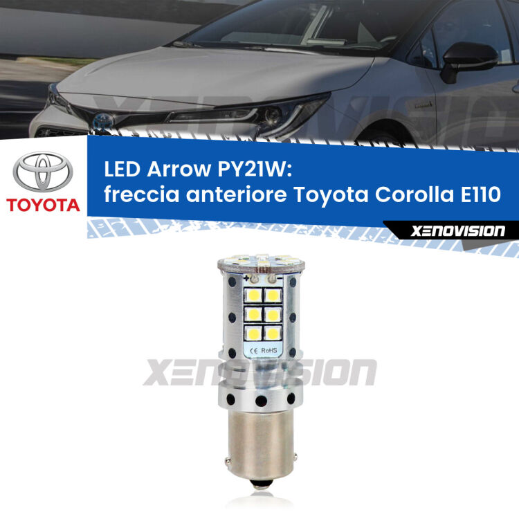 <strong>Freccia Anteriore LED no-spie per Toyota Corolla</strong> E110 1997 - 2001. Lampada <strong>PY21W</strong> modello top di gamma Arrow.